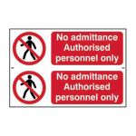 Safety Sign 0610 'No admittance authorised personnel only - - 200 x 300mm