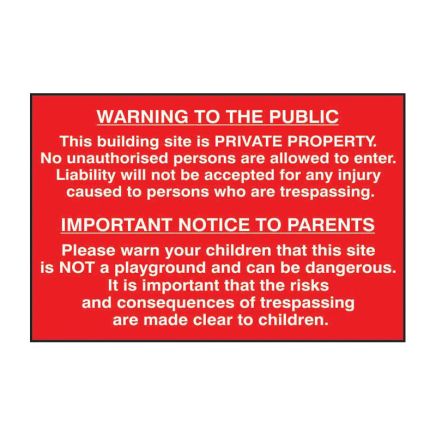 Safety Sign 4251 Non Adhesive Building Site 'Warning to public and parents' - 600 x 400mm