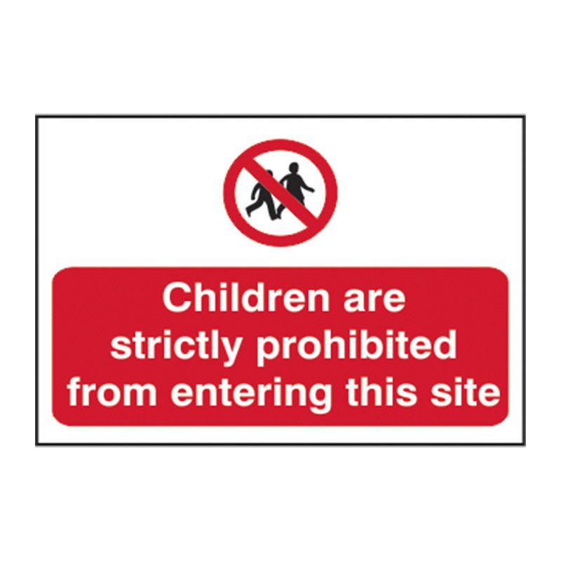 Safety Sign 4054 Non Adhesive 'Children are strictly prohibited from entering this site' - 600 x 400mm