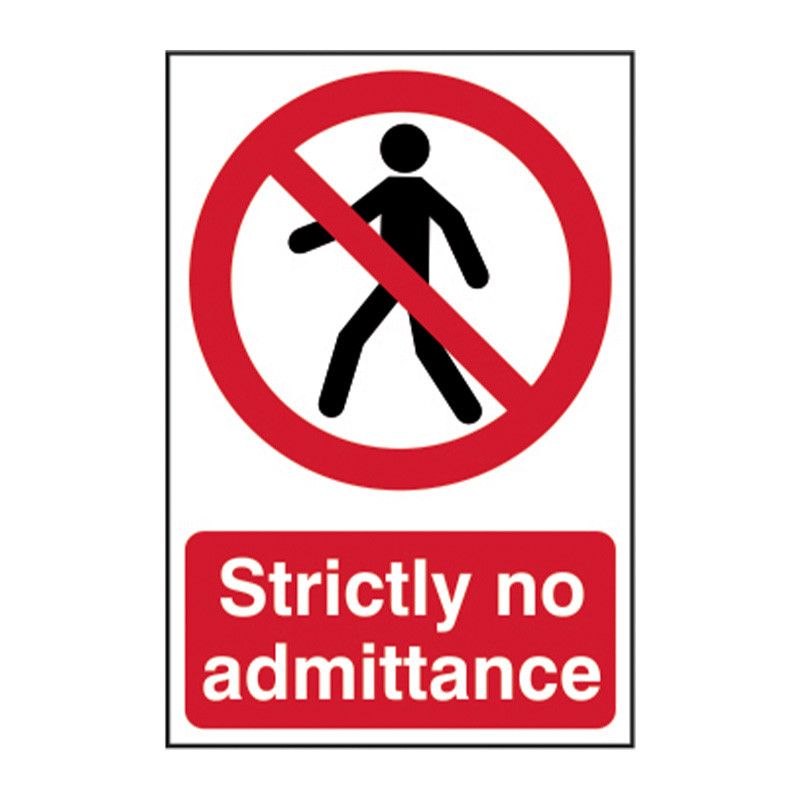 Safety Sign 0608 'Strictly no admittance' - 200 x 300mm