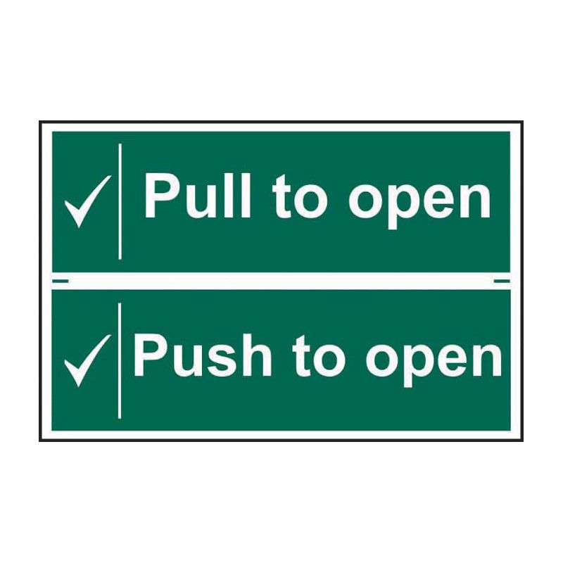 Safety Sign 1524 'Pull to open/ push to open' - 300 x 200mm